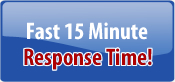 Fast 15 minute response time!